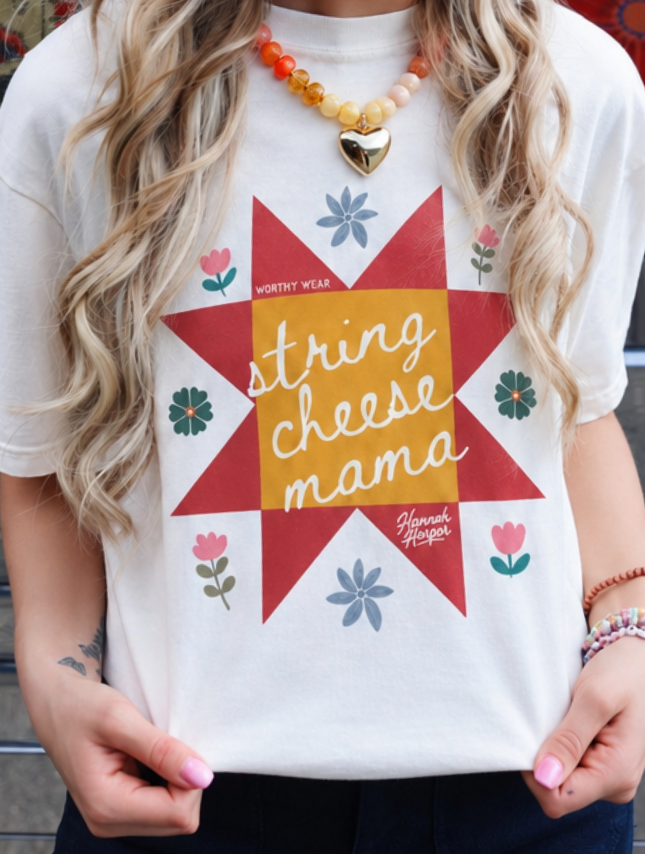 String Cheese Mama - by Hannah Harper!