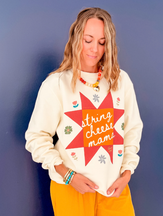 String Cheese Mama Crewneck - by Hannah Harper!