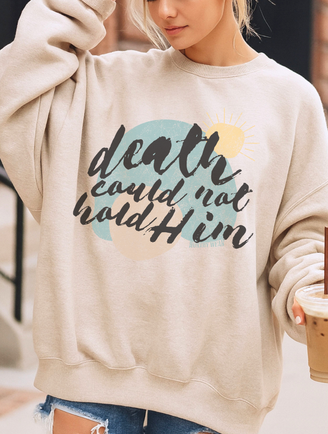 model wearing Death Could Not Hold Him Sweatshirt
