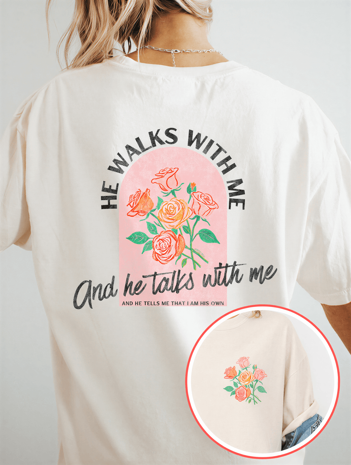 model wearing He Walks With Me Front & Back Tee